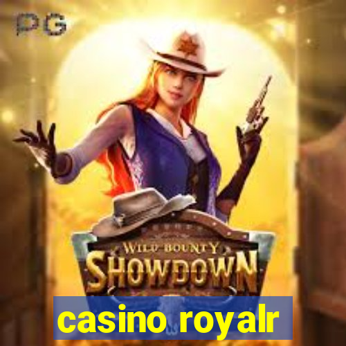 casino royalr