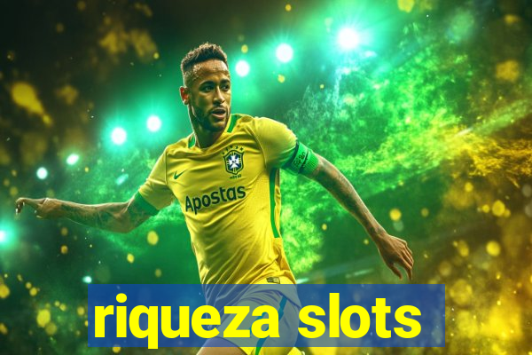 riqueza slots