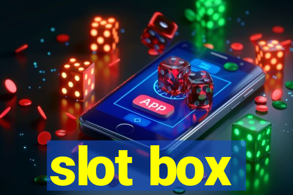 slot box