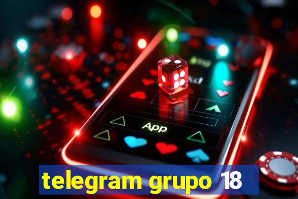 telegram grupo 18