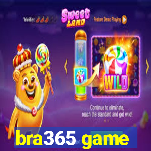 bra365 game