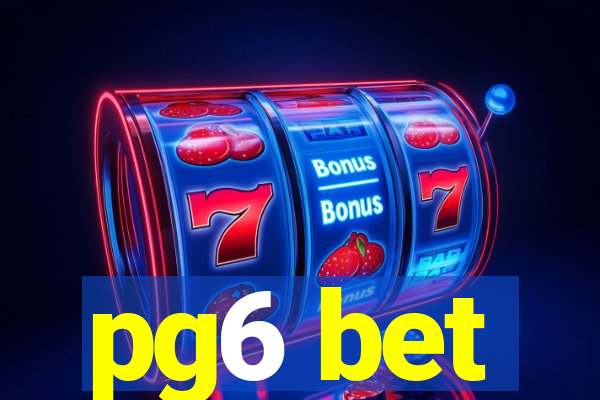 pg6 bet