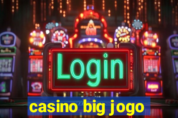 casino big jogo