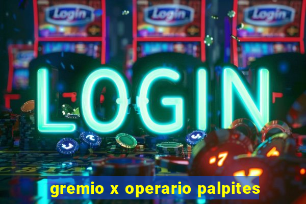 gremio x operario palpites