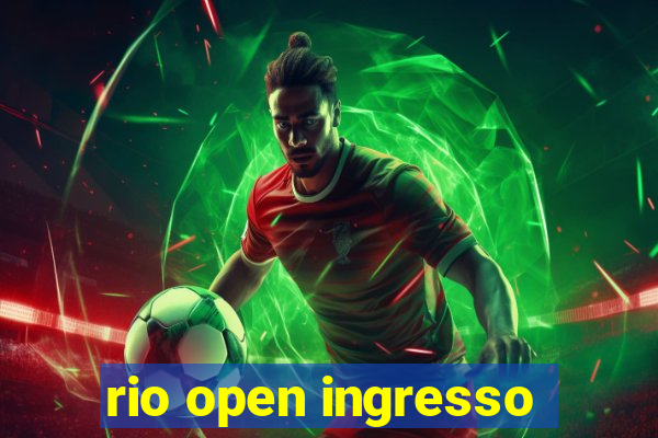 rio open ingresso