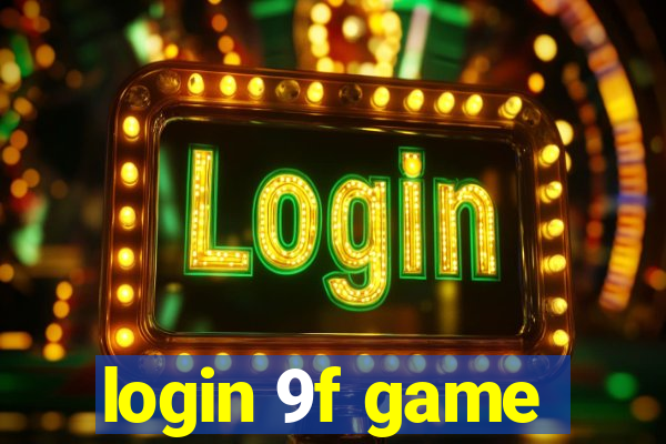 login 9f game