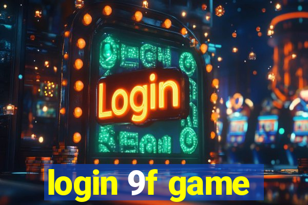 login 9f game