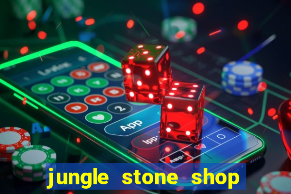 jungle stone shop reclame aqui