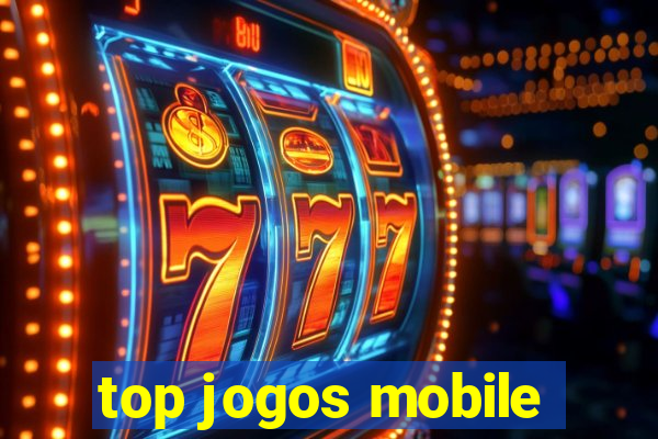 top jogos mobile