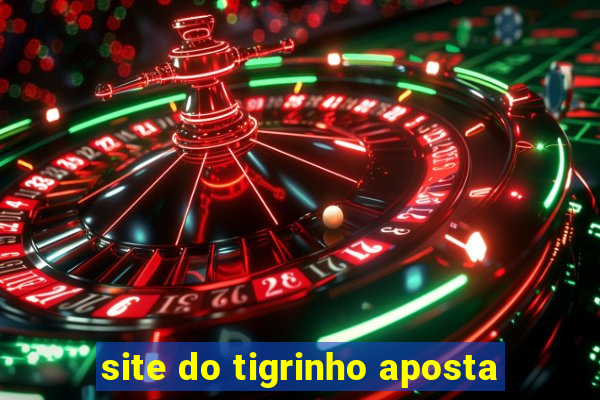 site do tigrinho aposta