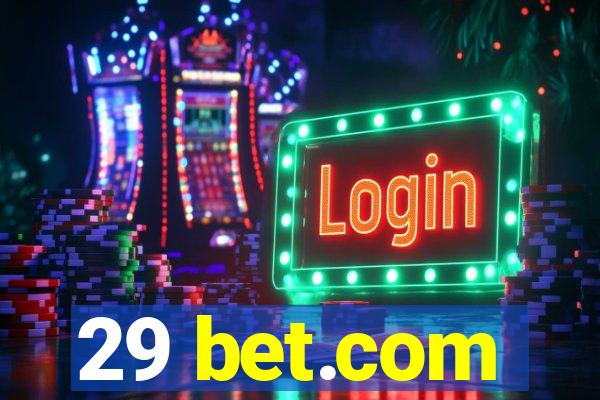 29 bet.com