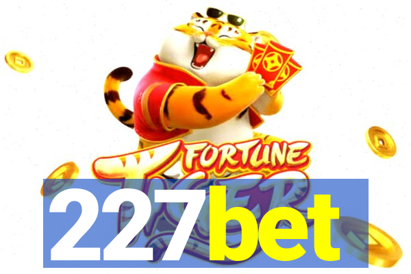 227bet