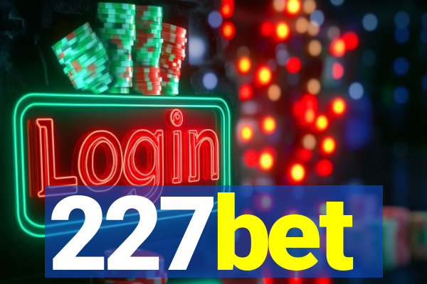 227bet