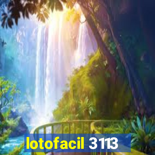 lotofacil 3113