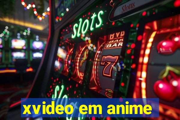 xvideo em anime