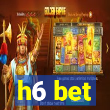 h6 bet