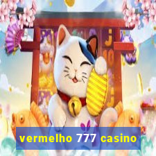 vermelho 777 casino