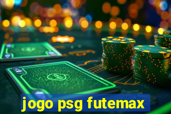 jogo psg futemax