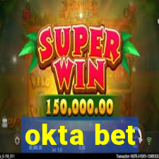 okta bet