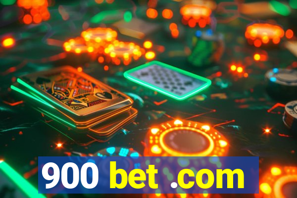 900 bet .com