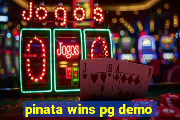 pinata wins pg demo