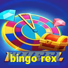 bingo rex