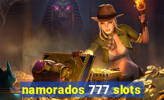 namorados 777 slots