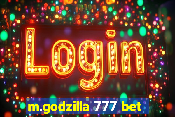 m.godzilla 777 bet