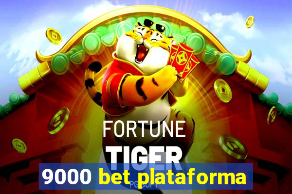 9000 bet plataforma