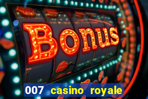 007 casino royale online dublado hd