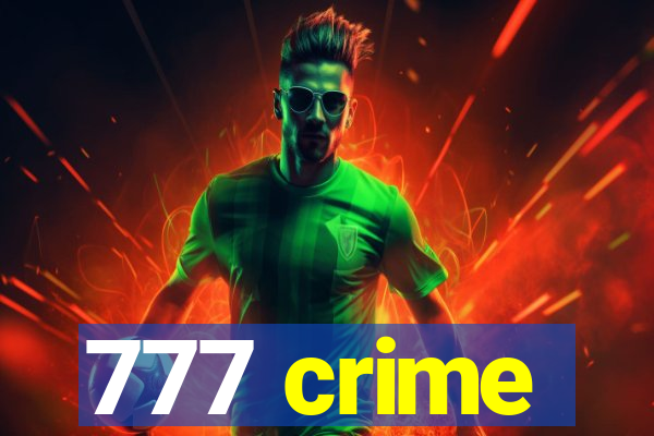 777 crime