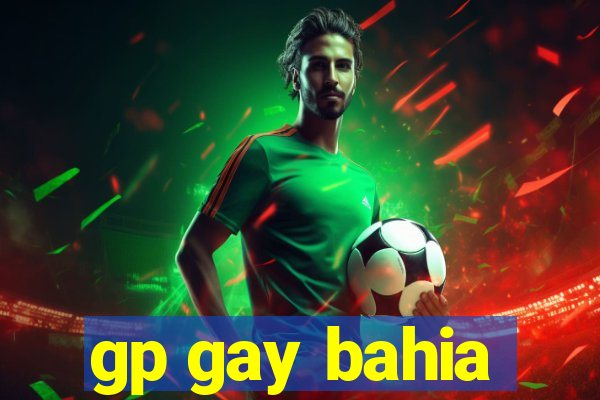 gp gay bahia