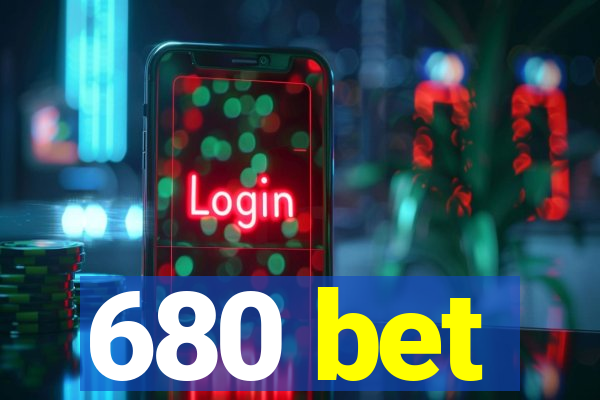 680 bet