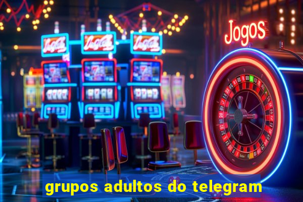 grupos adultos do telegram