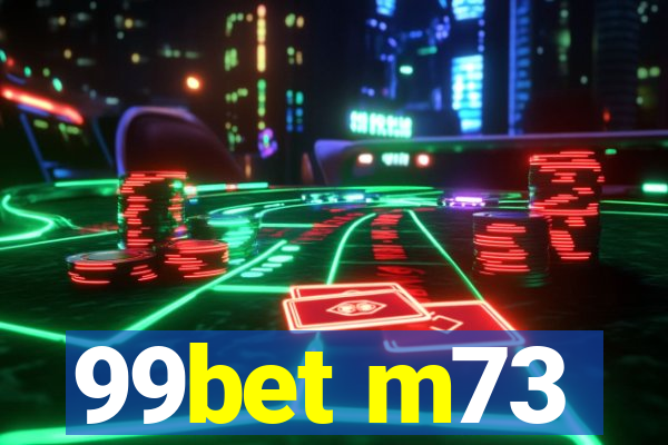 99bet m73