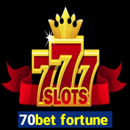 70bet fortune