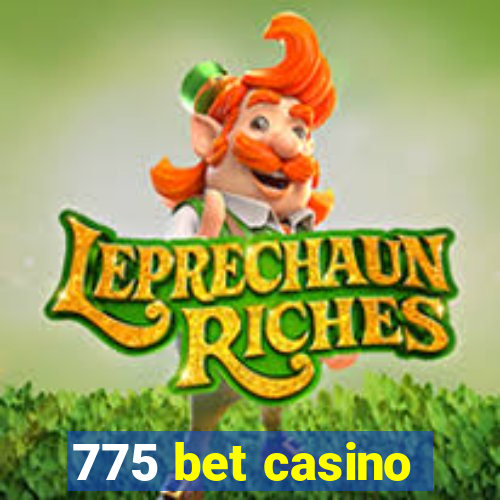 775 bet casino