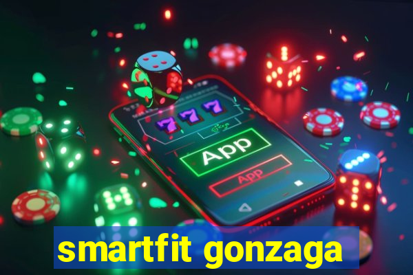 smartfit gonzaga