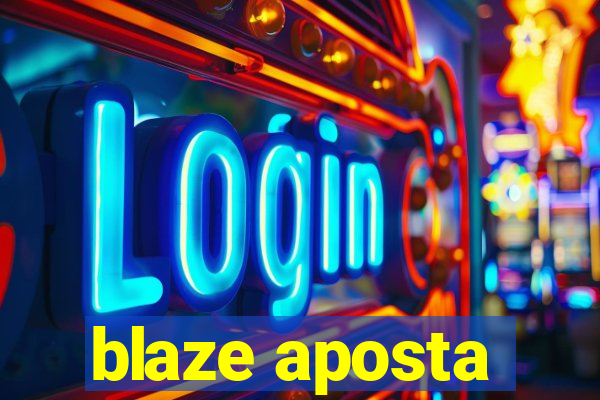 blaze aposta