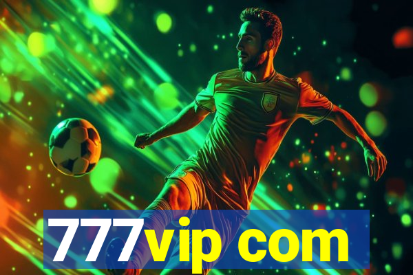 777vip com