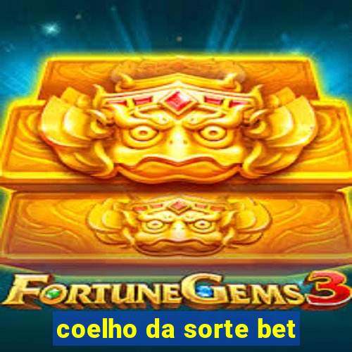 coelho da sorte bet