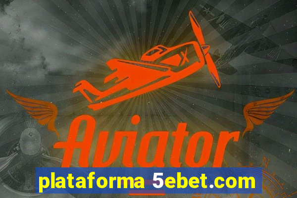 plataforma 5ebet.com