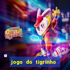 jogo do tigrinho baixar gratis