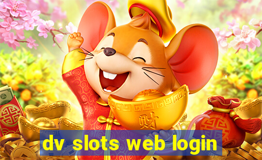 dv slots web login