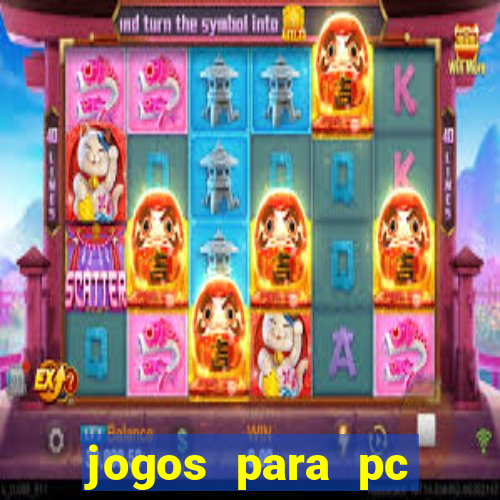 jogos para pc gratis windows 7