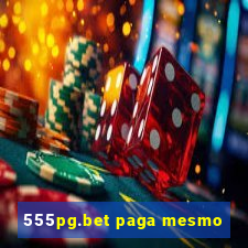 555pg.bet paga mesmo