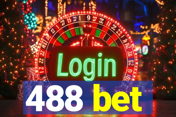 488 bet