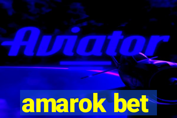 amarok bet