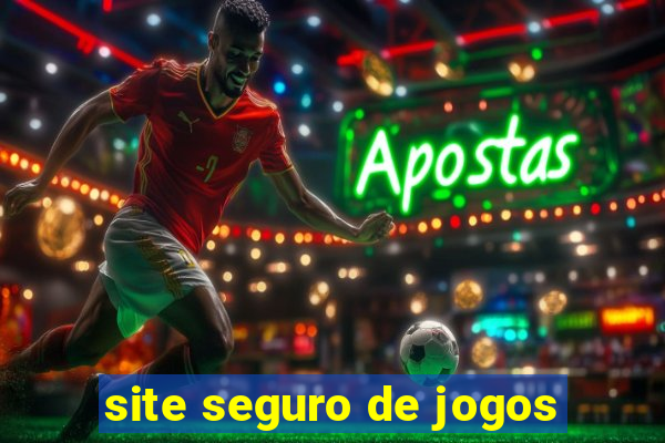 site seguro de jogos