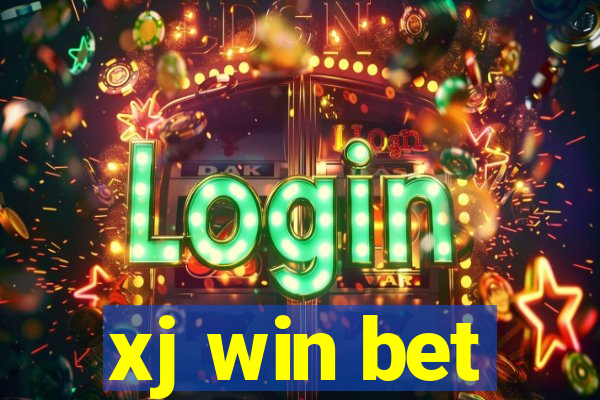 xj win bet